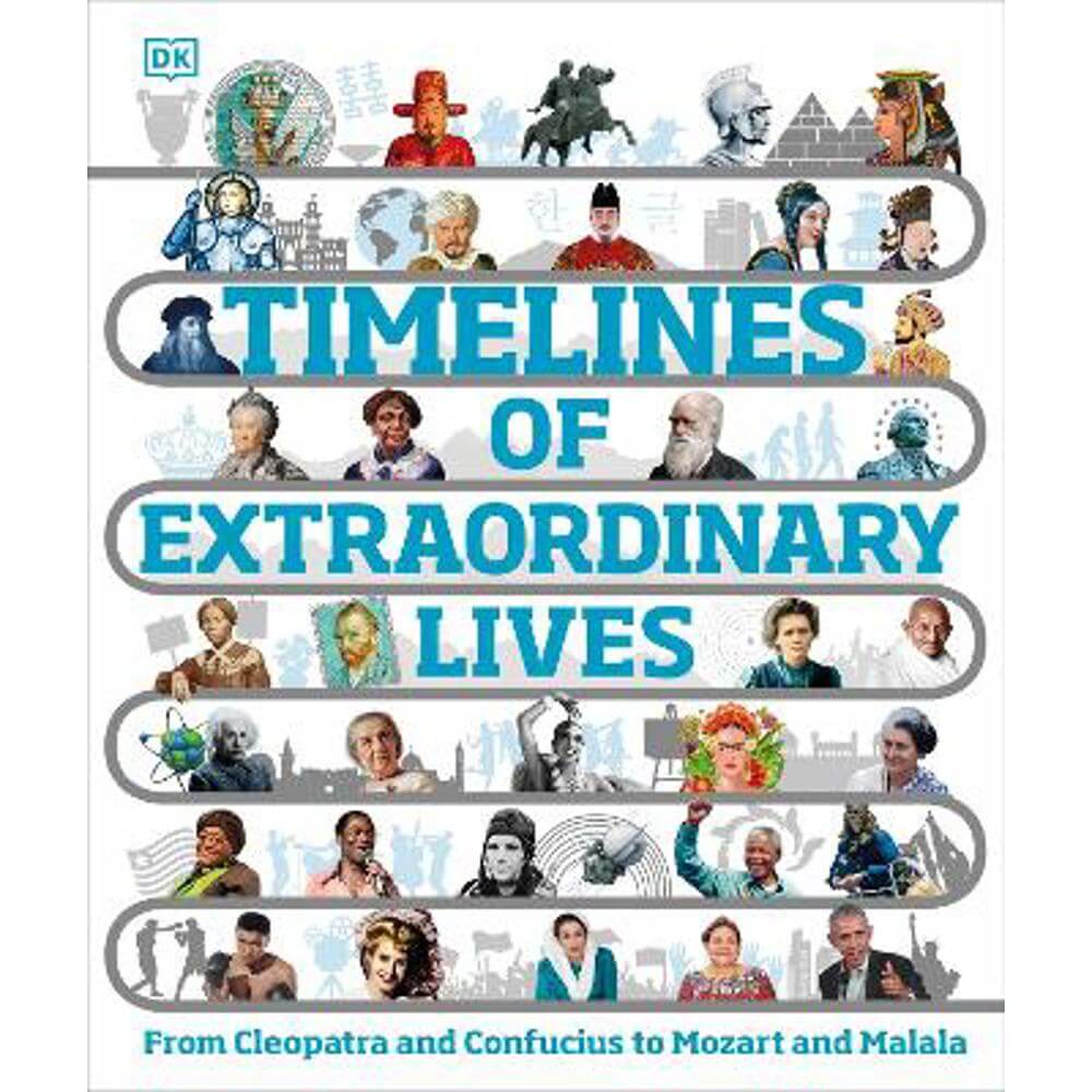 Timelines of Extraordinary Lives (Hardback) - DK